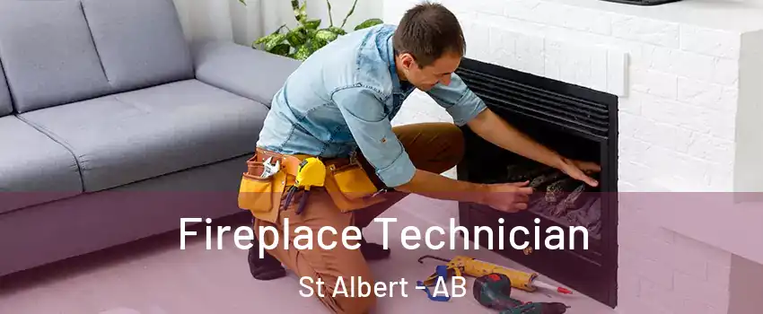  Fireplace Technician St Albert - AB