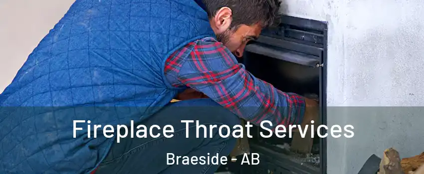  Fireplace Throat Services Braeside - AB