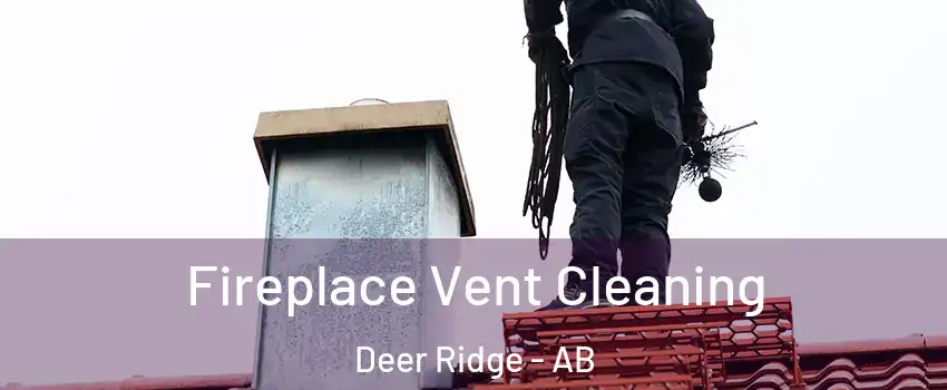  Fireplace Vent Cleaning Deer Ridge - AB