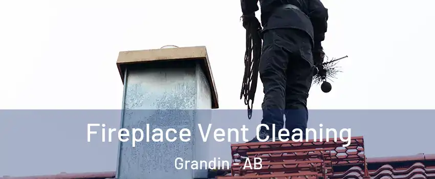  Fireplace Vent Cleaning Grandin - AB