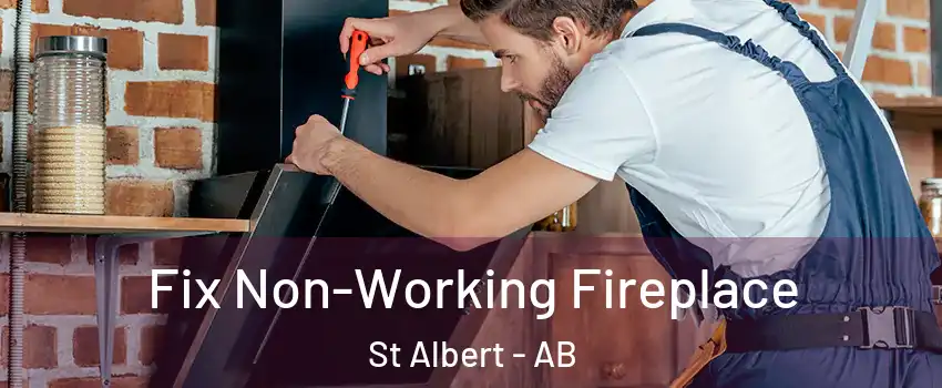  Fix Non-Working Fireplace St Albert - AB
