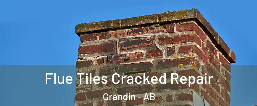  Flue Tiles Cracked Repair Grandin - AB