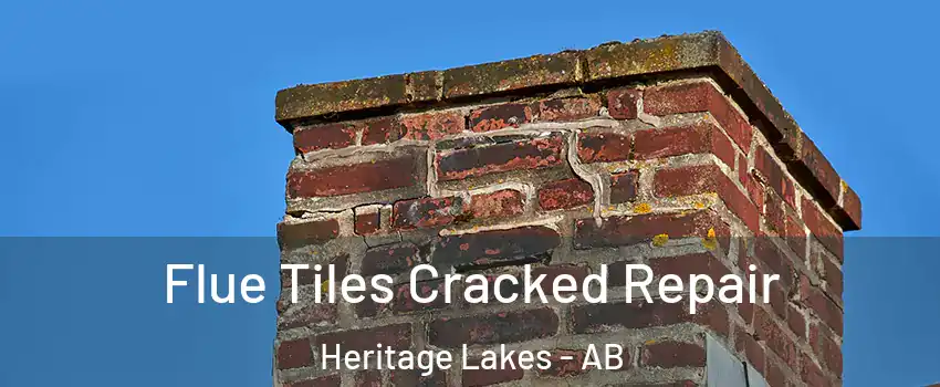  Flue Tiles Cracked Repair Heritage Lakes - AB