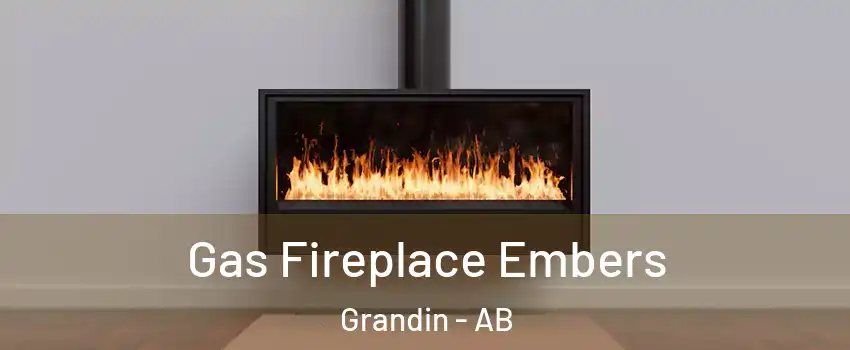  Gas Fireplace Embers Grandin - AB