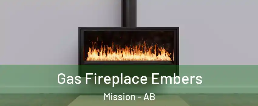  Gas Fireplace Embers Mission - AB