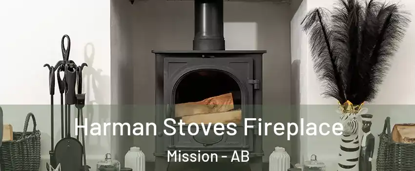  Harman Stoves Fireplace Mission - AB
