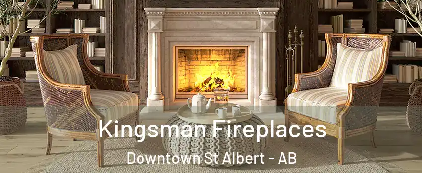  Kingsman Fireplaces Downtown St Albert - AB