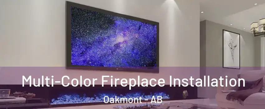  Multi-Color Fireplace Installation Oakmont - AB