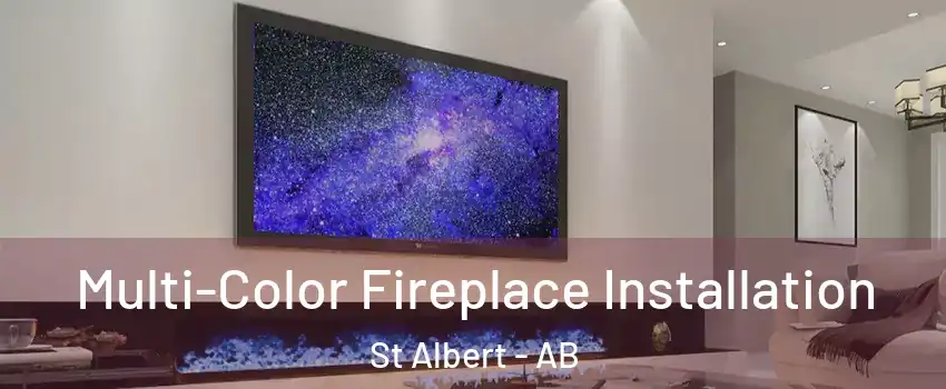  Multi-Color Fireplace Installation St Albert - AB