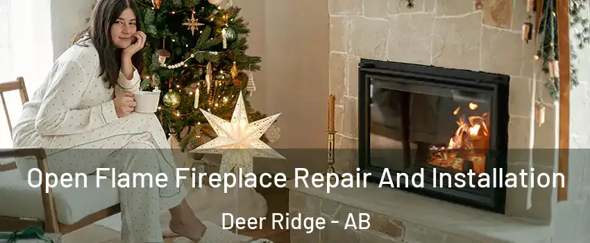  Open Flame Fireplace Repair And Installation Deer Ridge - AB