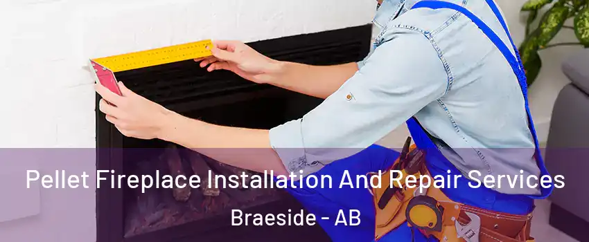  Pellet Fireplace Installation And Repair Services Braeside - AB