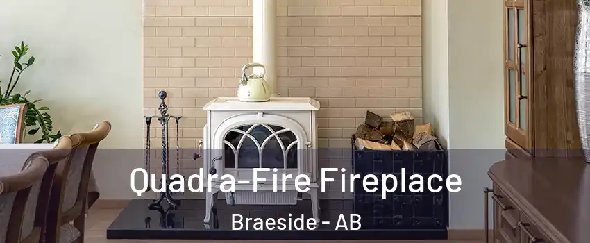  Quadra-Fire Fireplace Braeside - AB