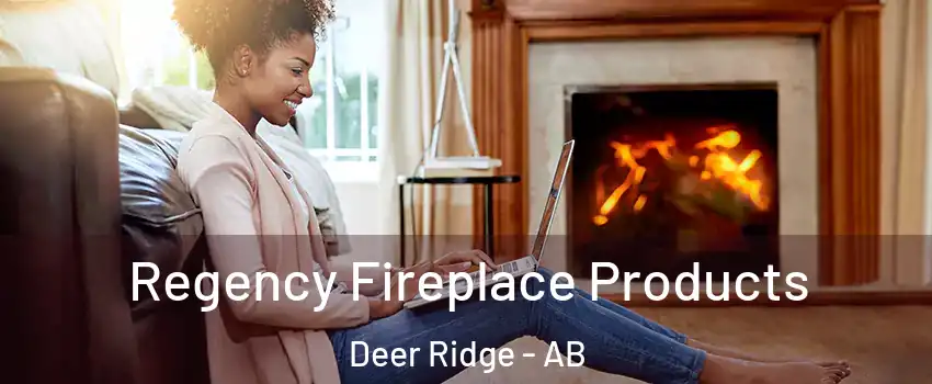  Regency Fireplace Products Deer Ridge - AB