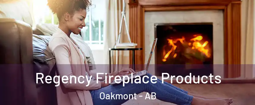 Regency Fireplace Products Oakmont - AB