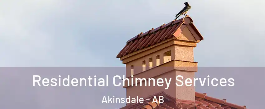  Residential Chimney Services Akinsdale - AB