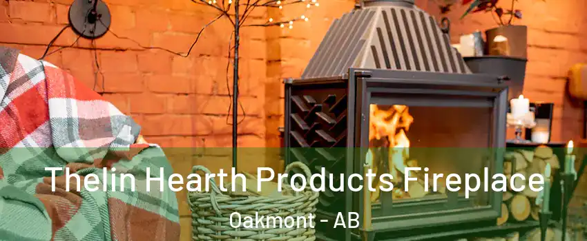  Thelin Hearth Products Fireplace Oakmont - AB