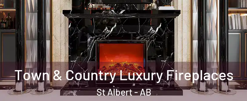  Town & Country Luxury Fireplaces St Albert - AB
