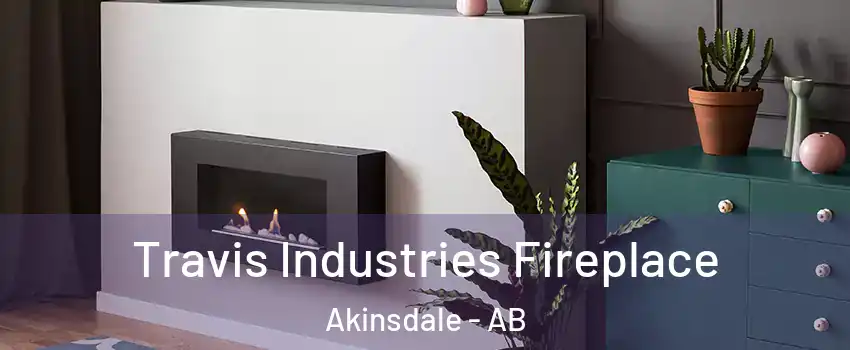  Travis Industries Fireplace Akinsdale - AB