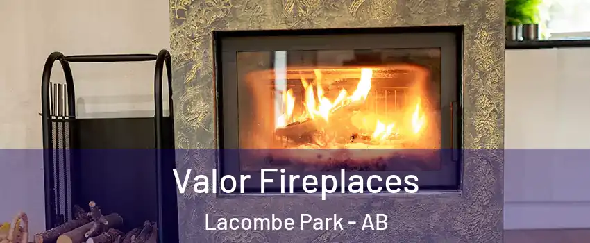  Valor Fireplaces Lacombe Park - AB
