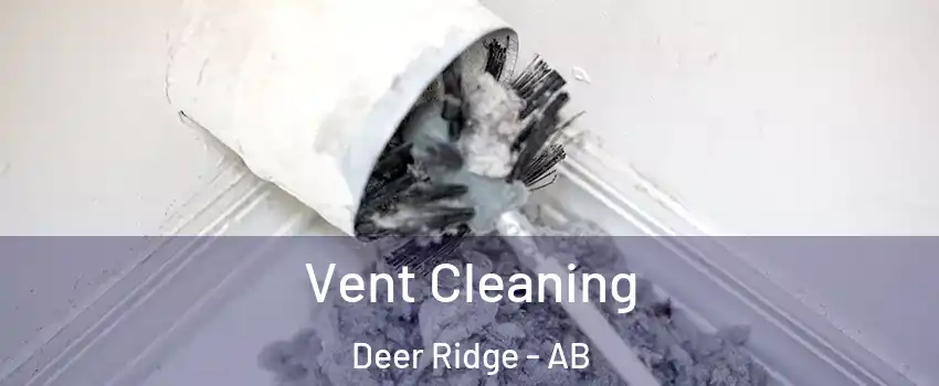  Vent Cleaning Deer Ridge - AB