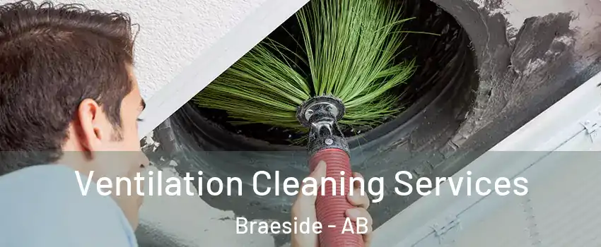  Ventilation Cleaning Services Braeside - AB