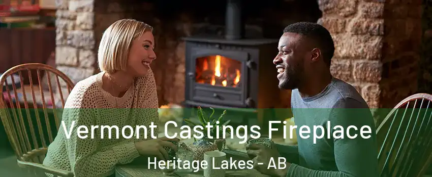  Vermont Castings Fireplace Heritage Lakes - AB