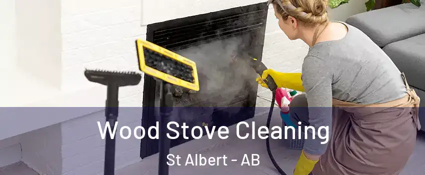  Wood Stove Cleaning St Albert - AB