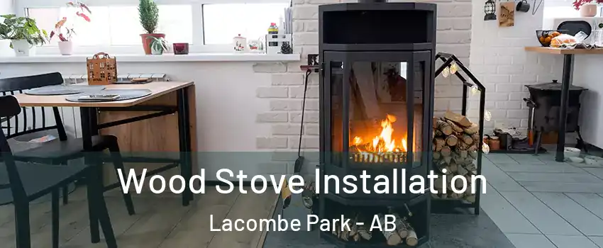  Wood Stove Installation Lacombe Park - AB
