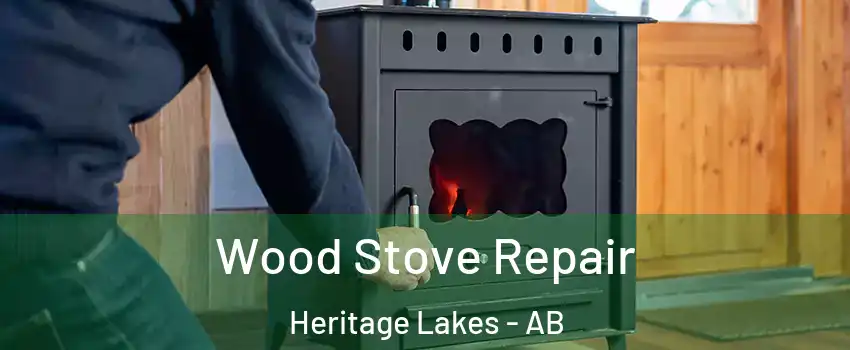  Wood Stove Repair Heritage Lakes - AB